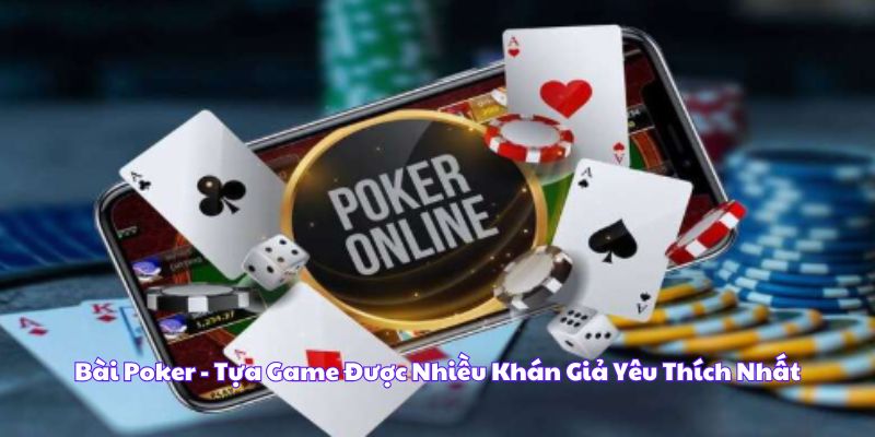 Giới thiệu game bài poker thời thượng tại nhà cái King88